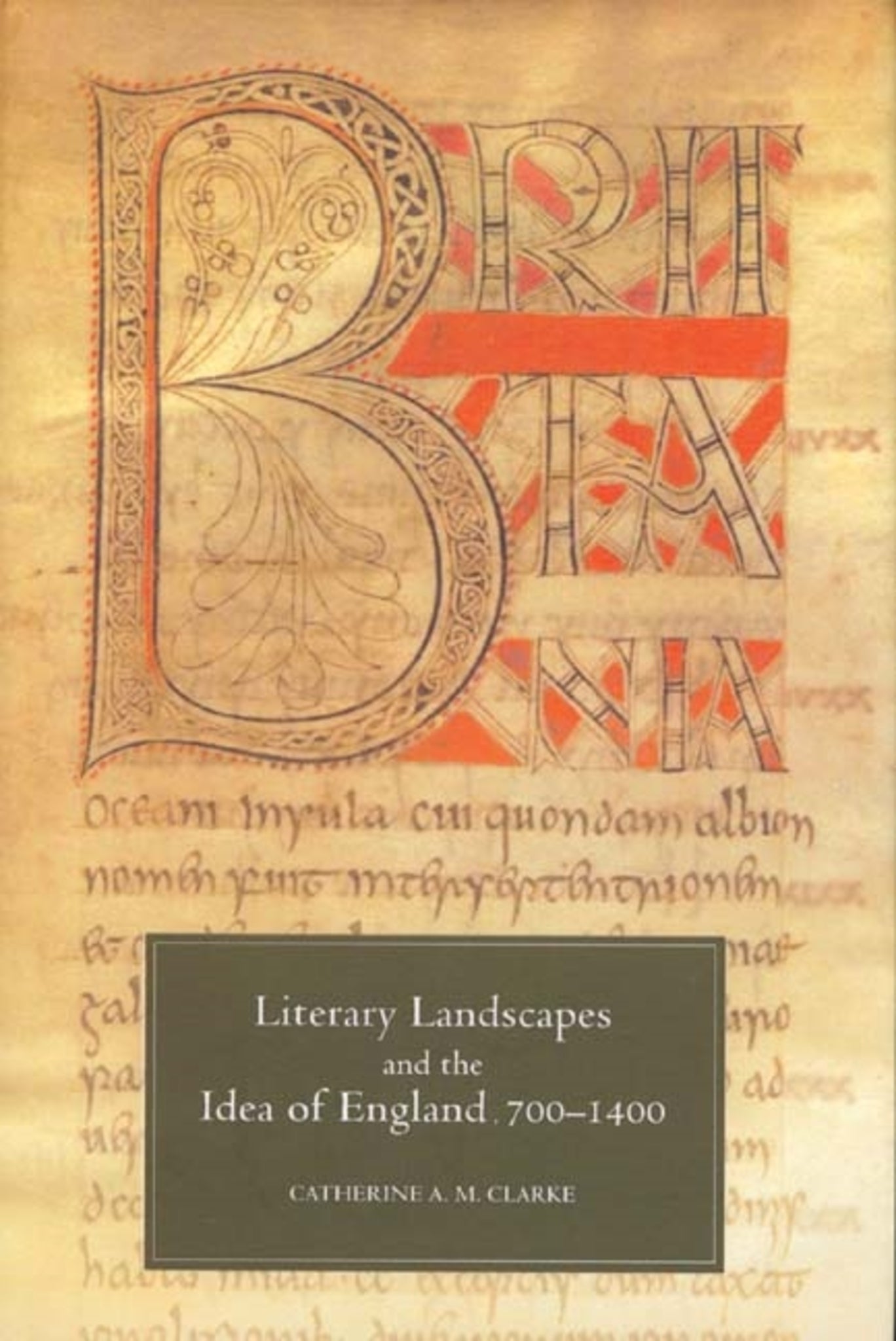 Cover image for Literary Landscapes and the Idea of England, 700-1400 ISBN 9781843840572